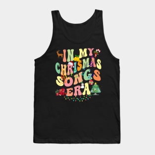 Groovy In My Christmas Songs Era Xmas Family Gifts Tank Top